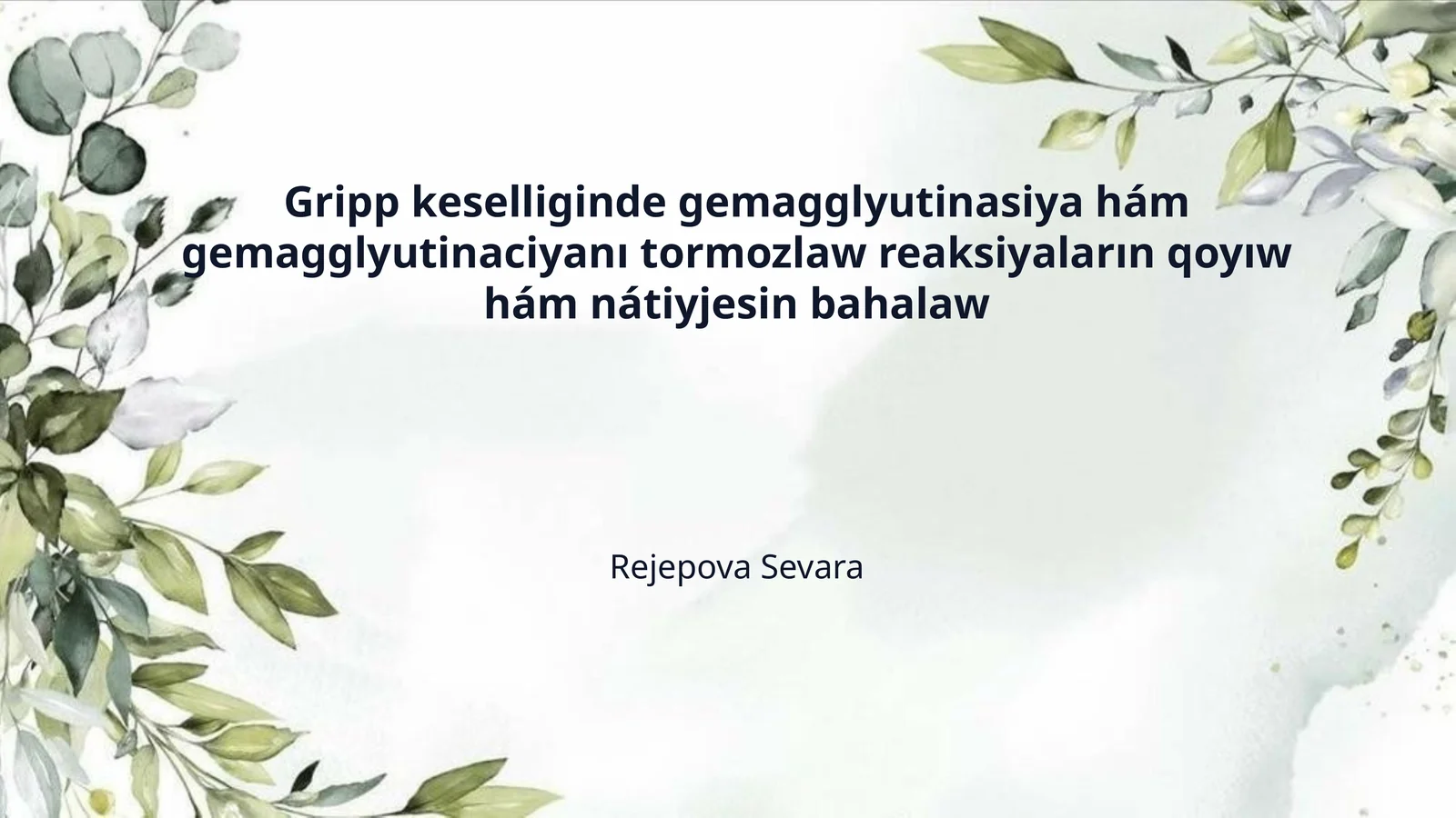 Gripp keselliginde gemagglyutinasiya hám gemagglyutinaciyanı tormozlaw reaksiyaların qoyıw hám nátiyjesin bahalaw