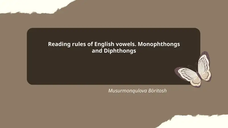 Reading rules of English vowels. Monophthongs and Diphthongs