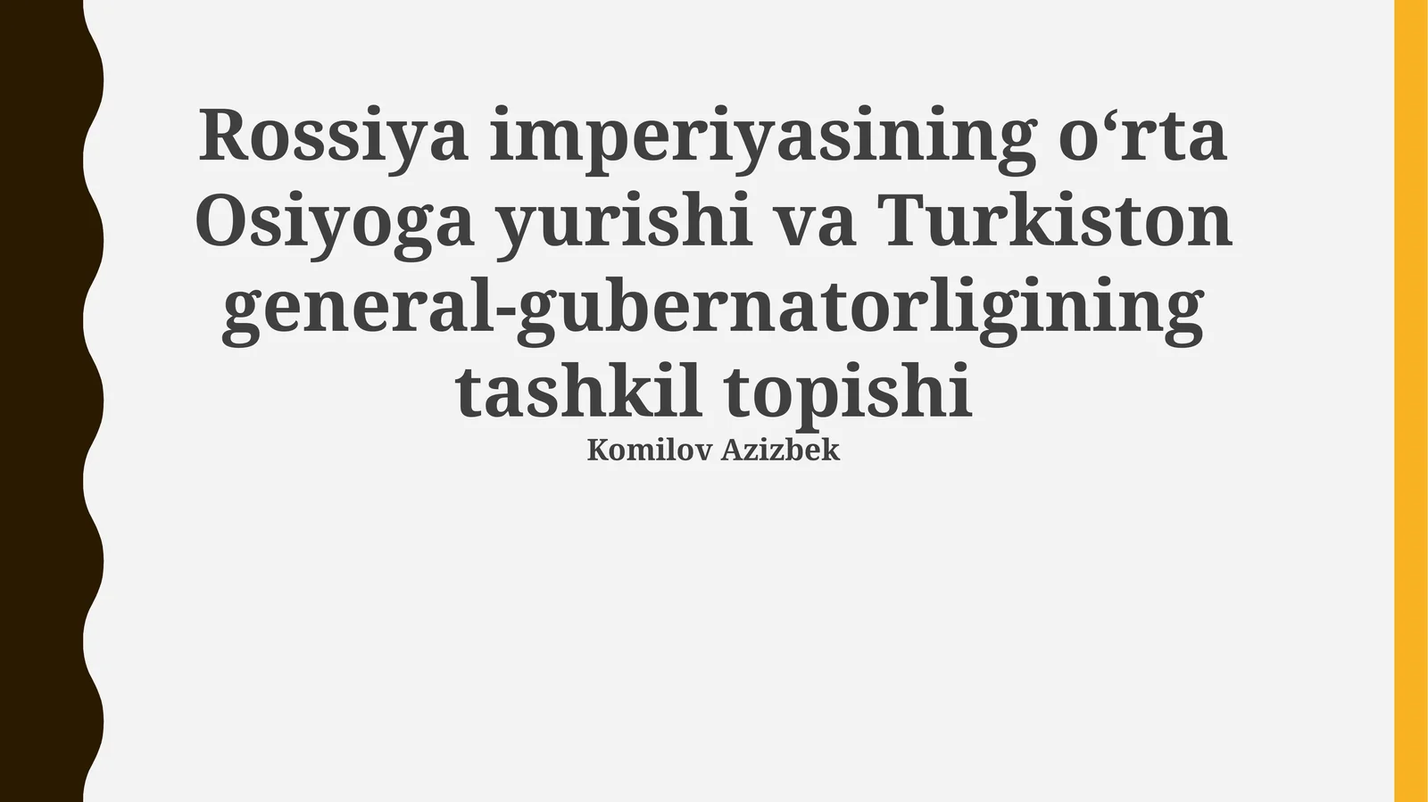 Rossiya imperiyasining oʻrta Osiyoga yurishi va Turkiston general-gubernatorligining tashkil topishi