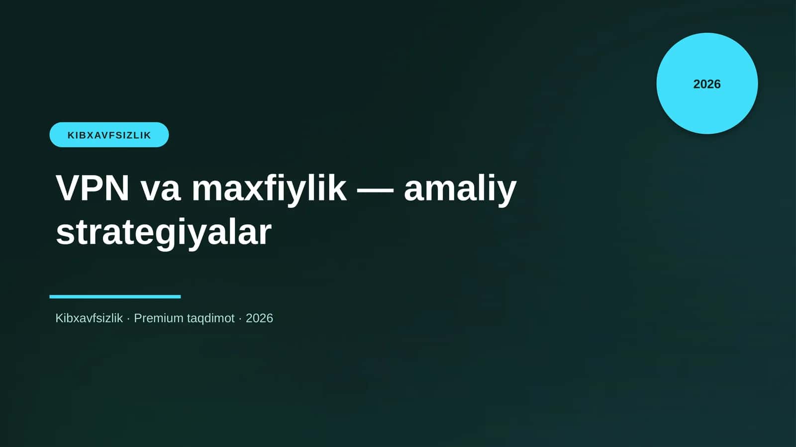 VPN va maxfiylik — amaliy strategiyalar