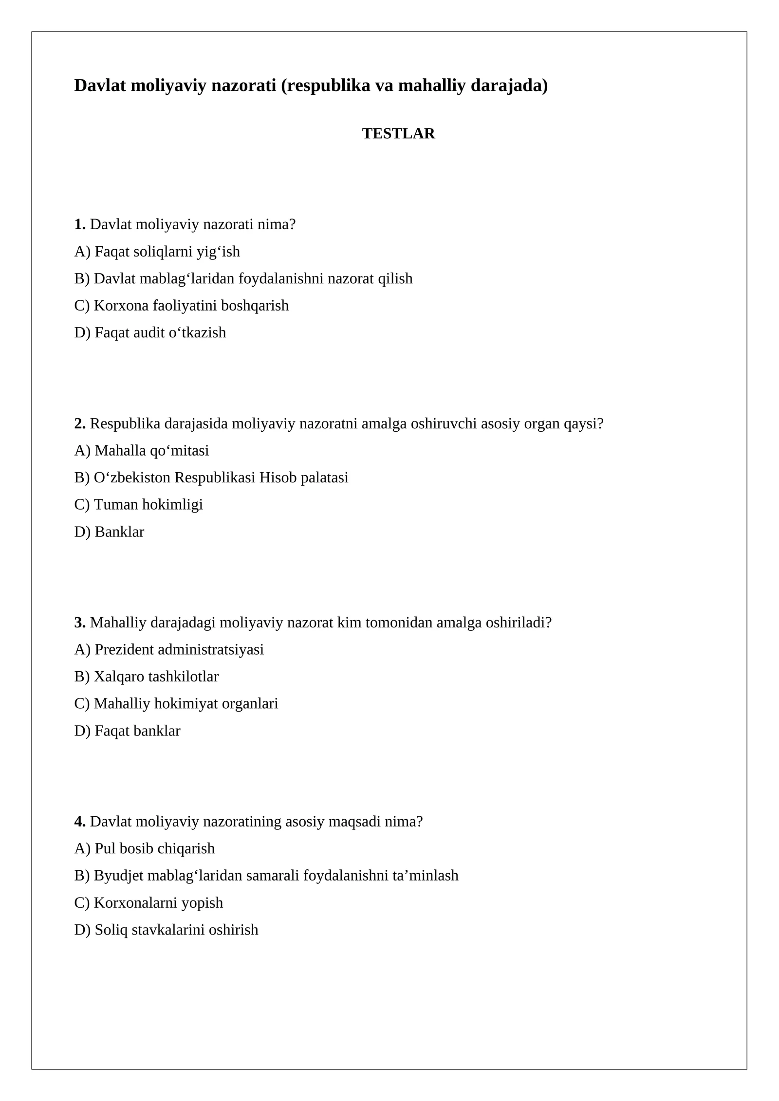 Davlat moliyaviy nazorati (respublika va mahalliy darajada) TESTLAR