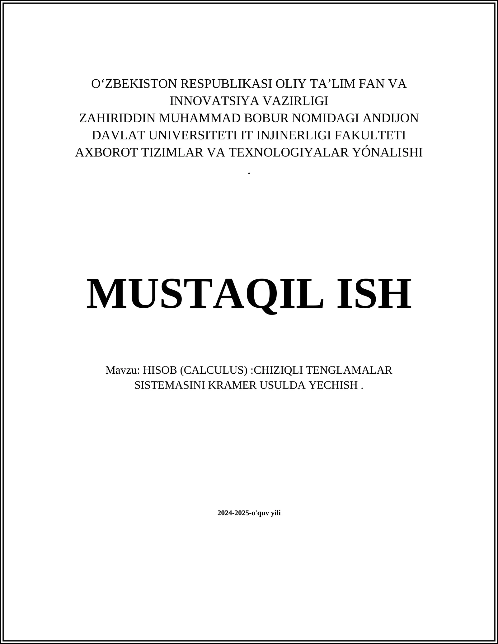 HISOB (CALCULUS):CHIZIQLI TENGLAMALAR SISTEMASINI KRAMER USULDA YECHISH