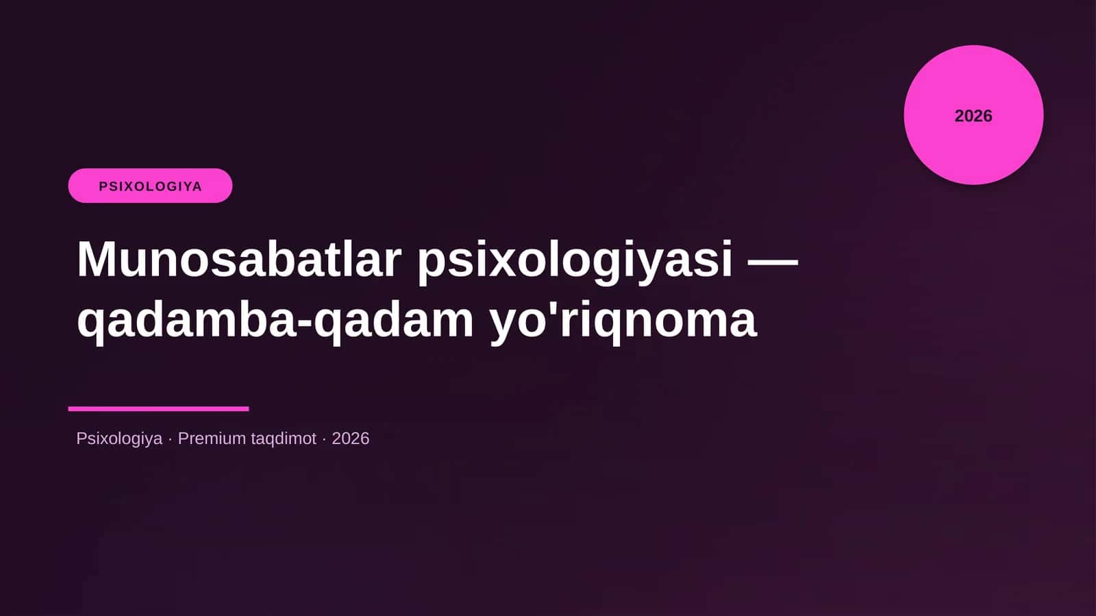 Munosabatlar psixologiyasi — qadamba-qadam yo'riqnoma