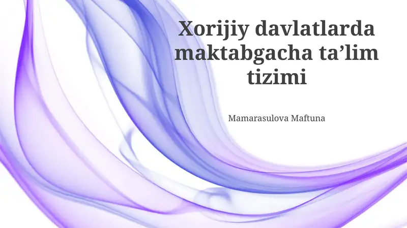 Chet el mamlakatlarida maktabgacha ta'lim tizimi