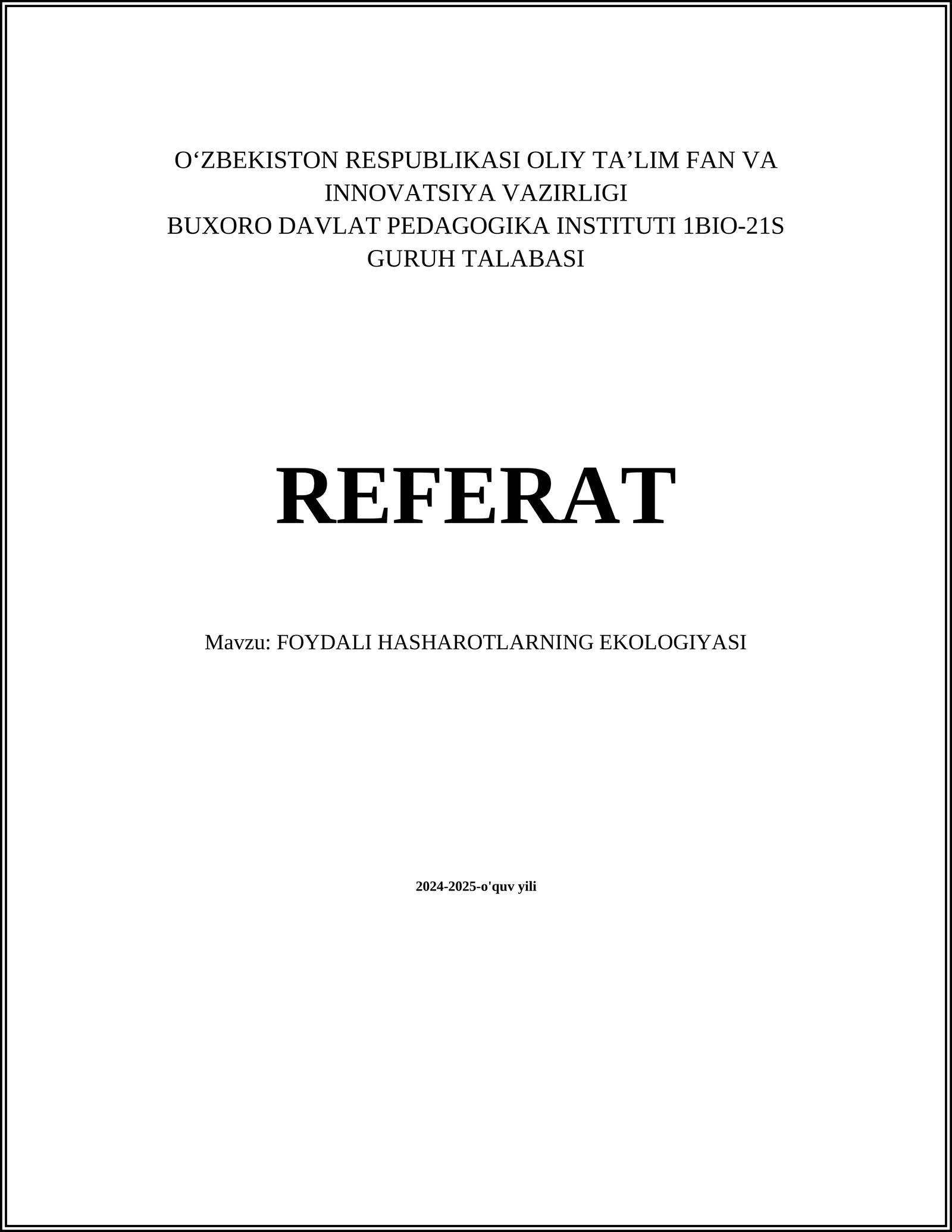 FOYDALI HASHAROTLARNING EKOLOGIYASI