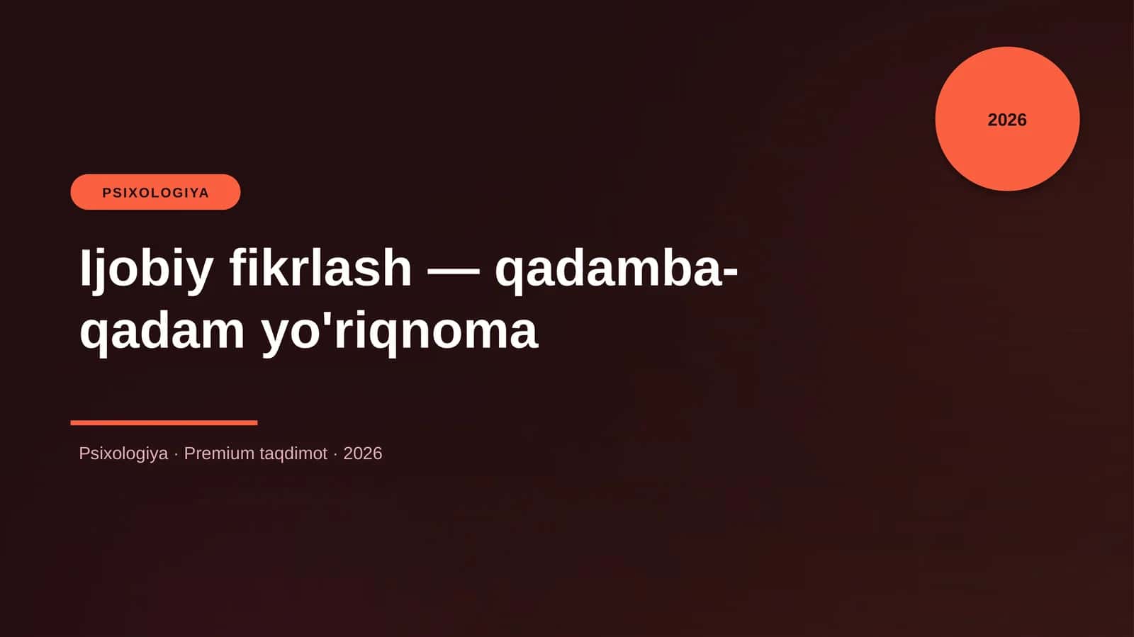 Ijobiy fikrlash — qadamba-qadam yo'riqnoma