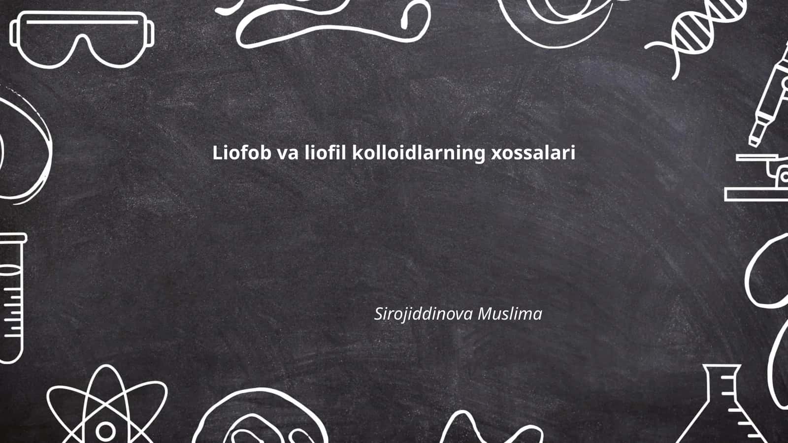 Liofob va liofil kolloidlarning xossalari