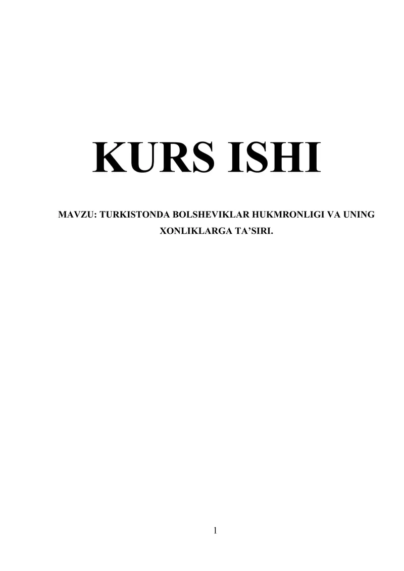 TURKISTONDA BOLSHEVIKLAR HUKMRONLIGI VA UNING XONLIKLARGA TA’SIRI.