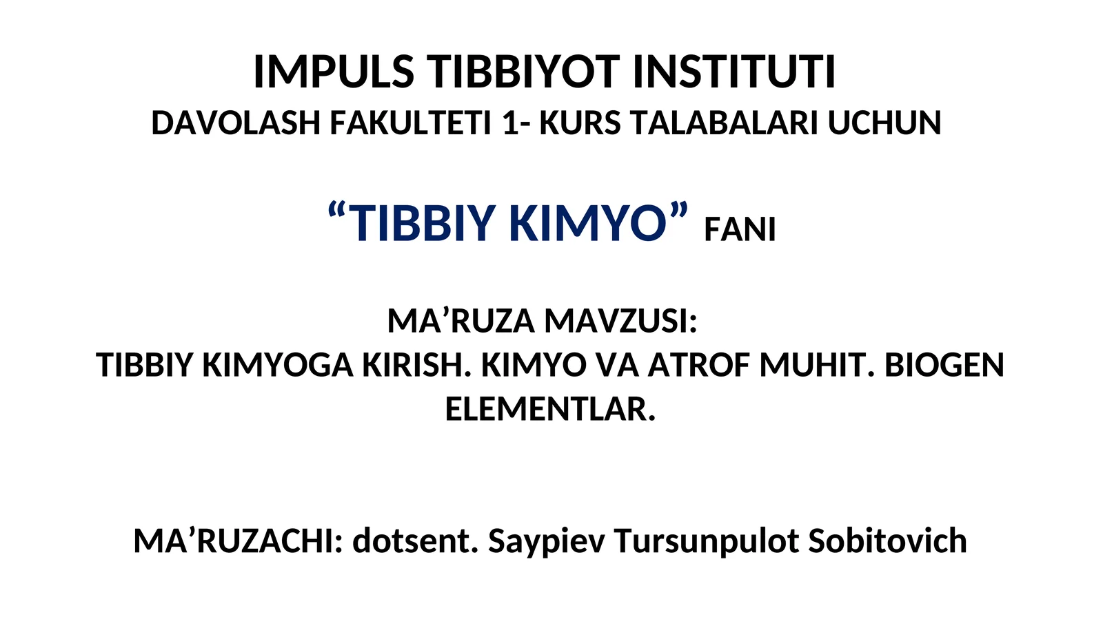 “TIBBIY KIMYO”FANI