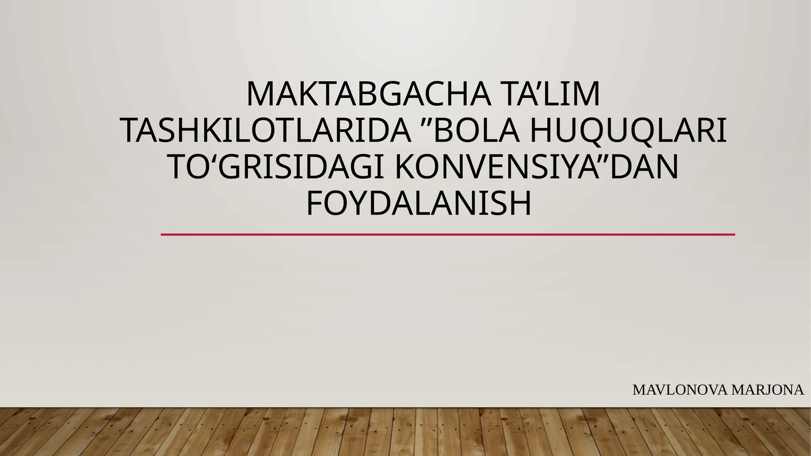 Bola huquqlari to‘g‘risidagi Konvensiya