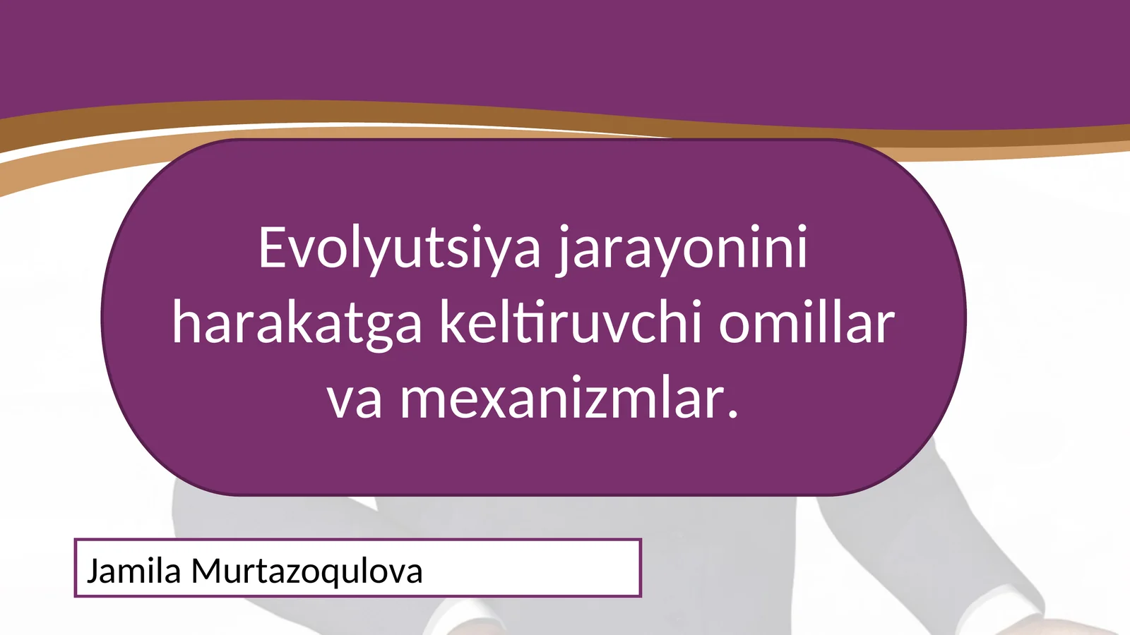 Evolyutsiya tushunchasi va uning ilmiy asoslari