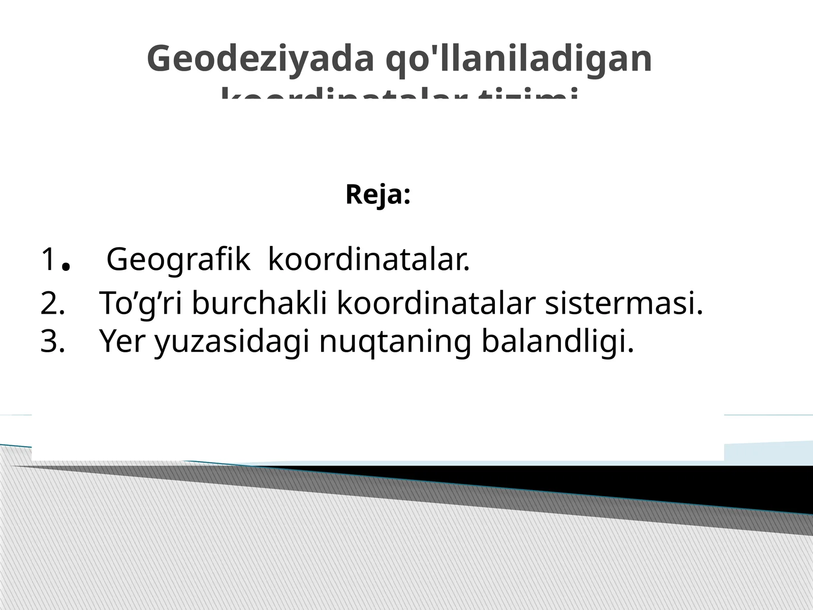 Geodeziyada qo'llaniladigan koordinatalar tizimi