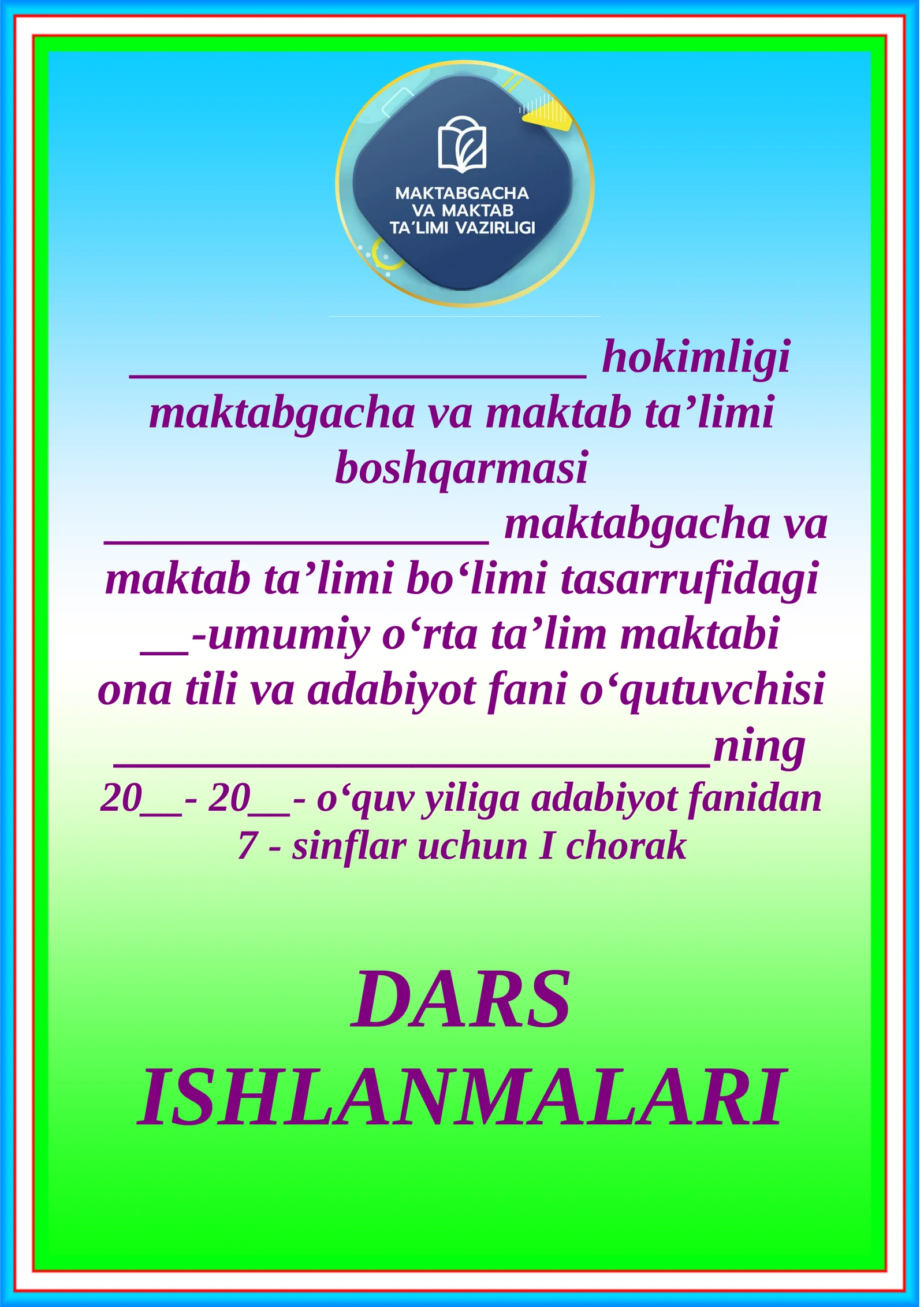 DARS ISHLANMALARI “TASDIQLAYMAN”