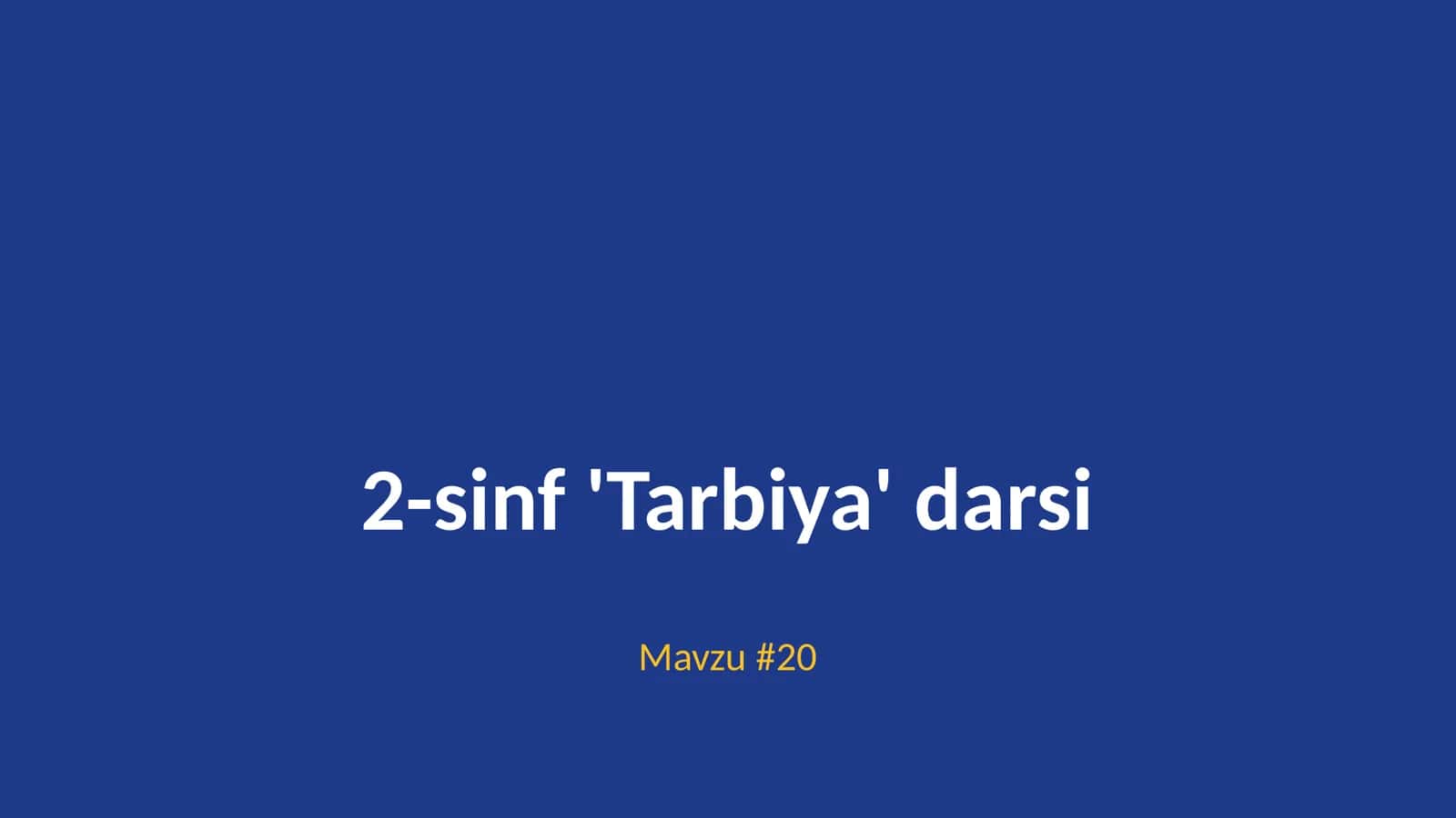2-sinf 'Tarbiya' darsi