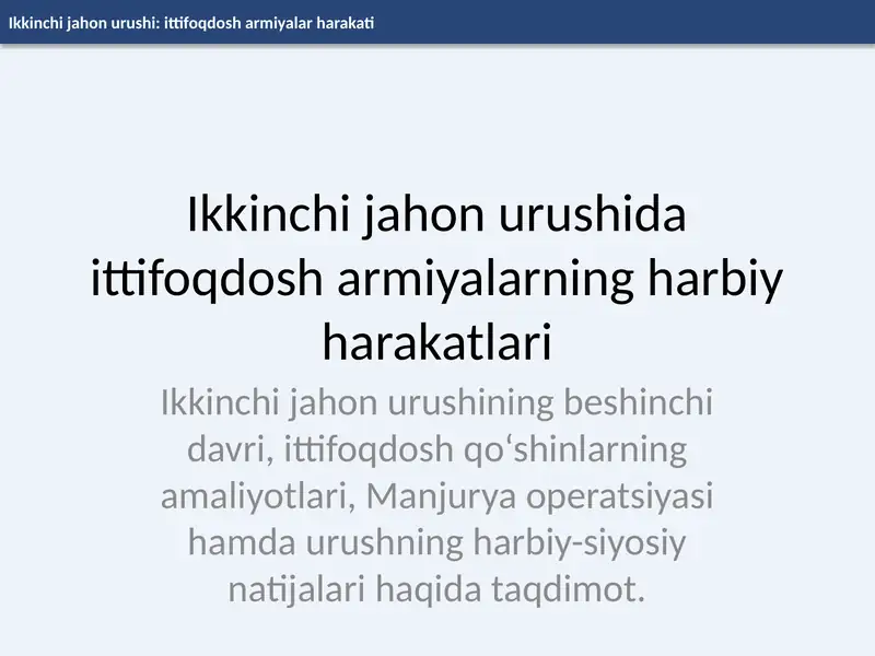 Ikkinchi jahon urushi: ittifoqdosh armiyalar harakati