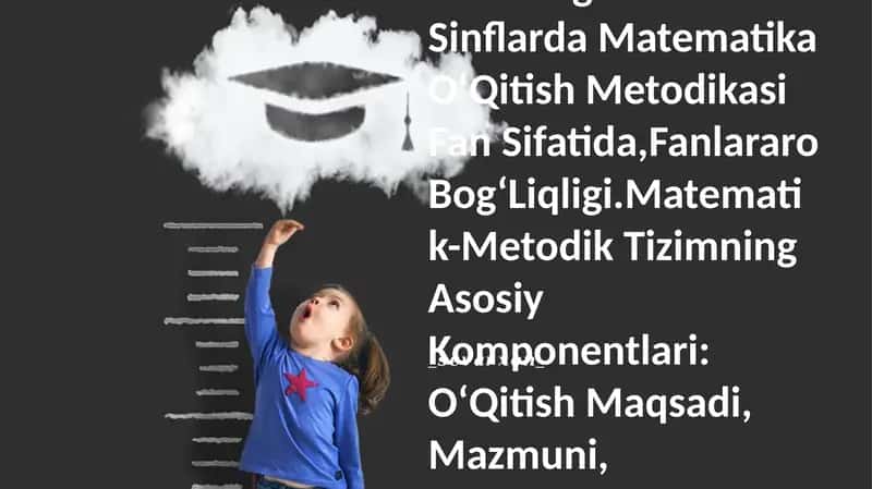 Boshlang'Ich Sinflarda Matematika OʻQitish Metodikasi Fan Sifatida