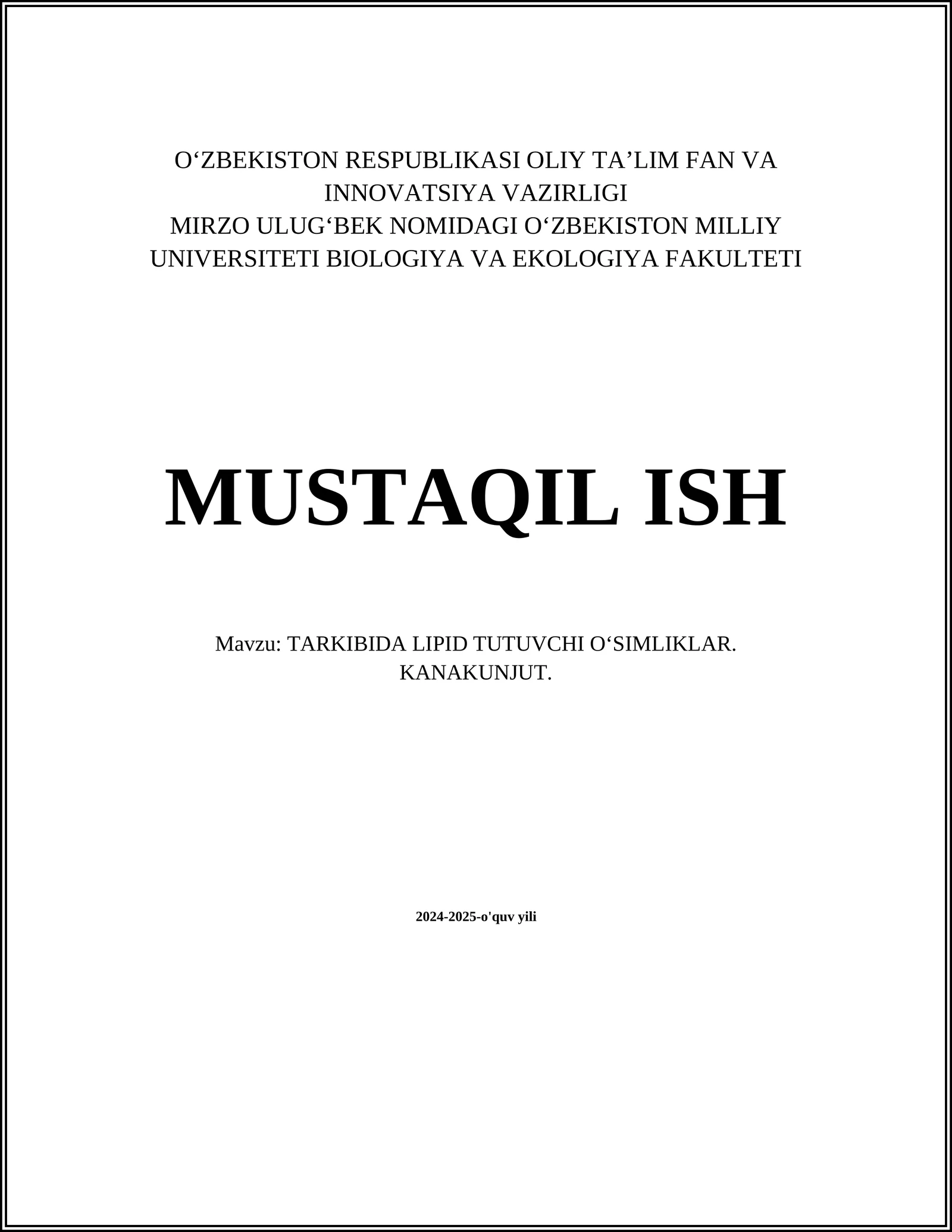 TARKIBIDA LIPID TUTUVCHI OʻSIMLIKLAR. KANAKUNJUT