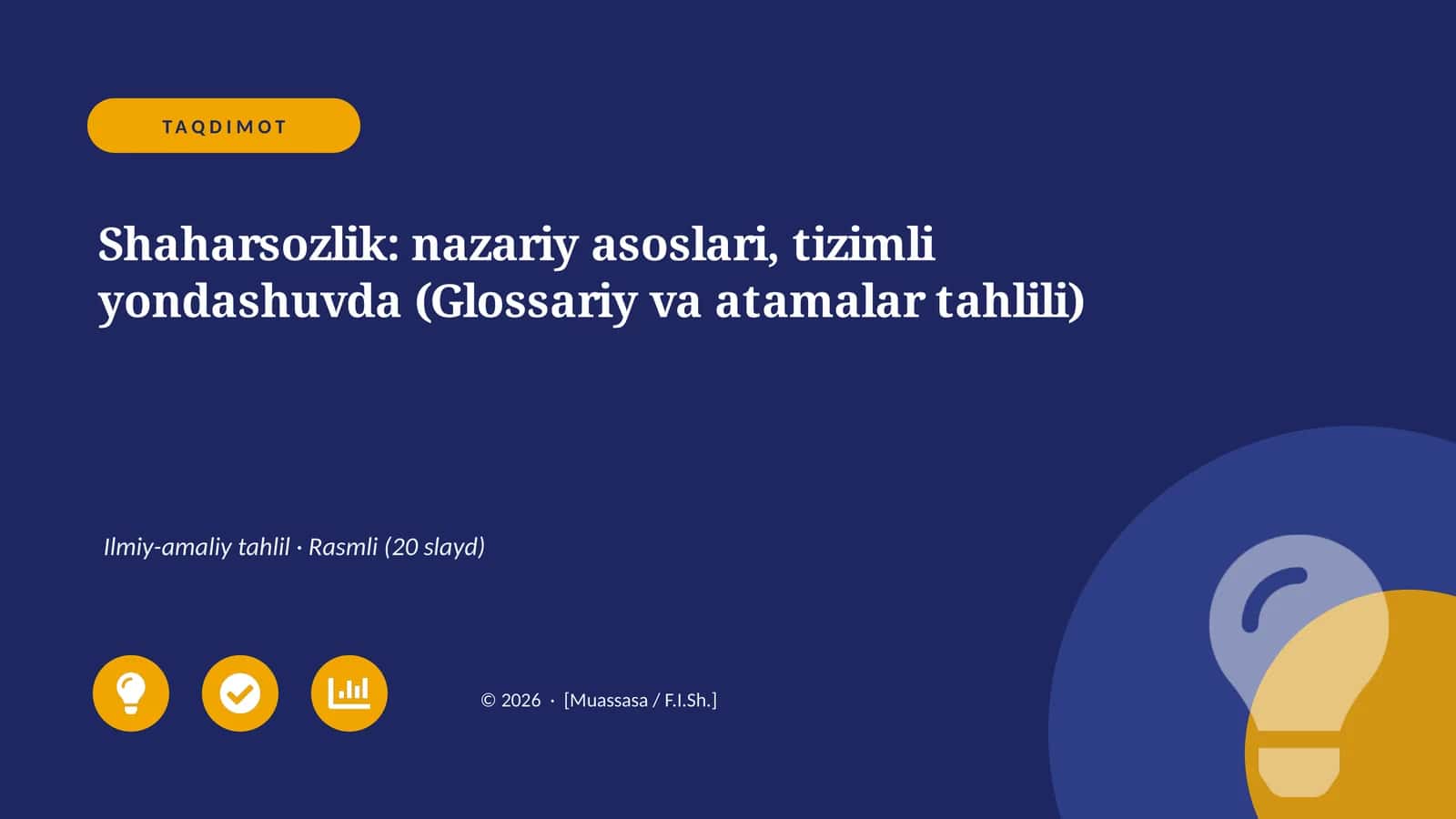 Shaharsozlik: nazariy asoslari, tizimli yondashuvda (Glossariy va atamalar tahlili)