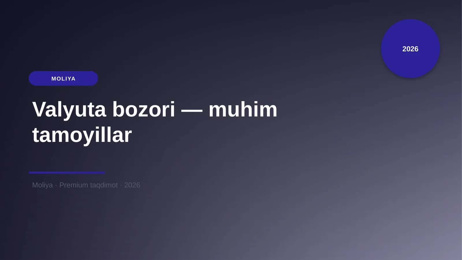 Valyuta bozori — muhim tamoyillar