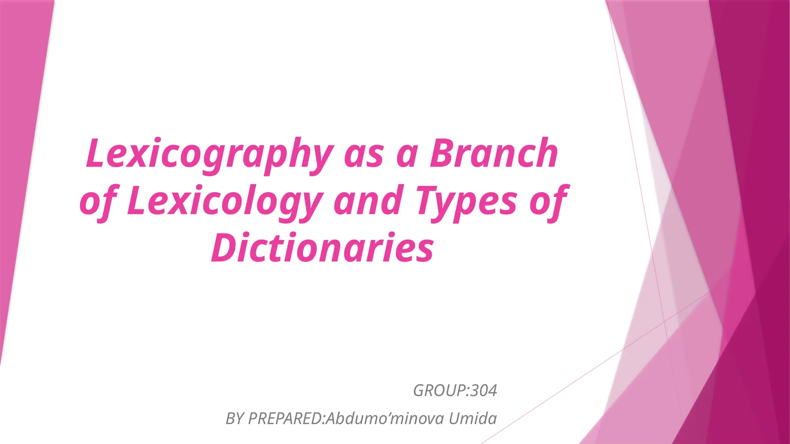 Lexicography as a Branch of Lexicology and Types of Dictionaries