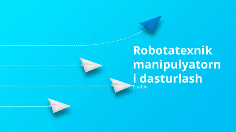 Robotatexnik manipulyatorni dasturlash