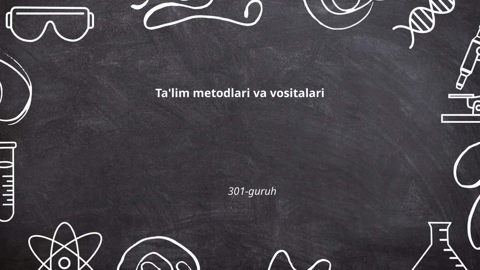 Ta'lim metodlari va vositalari