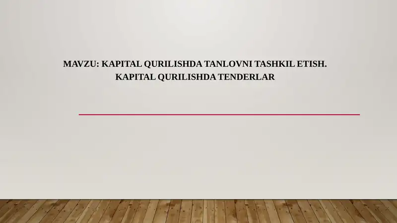 Kapital qurilishda tanlovni tashkil etish