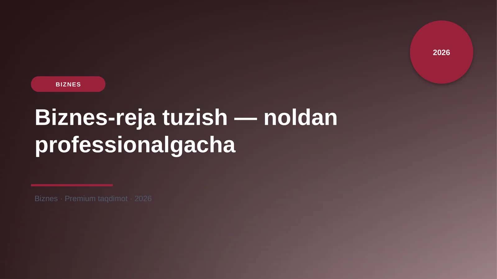 Biznes-reja tuzish — noldan professionalgacha