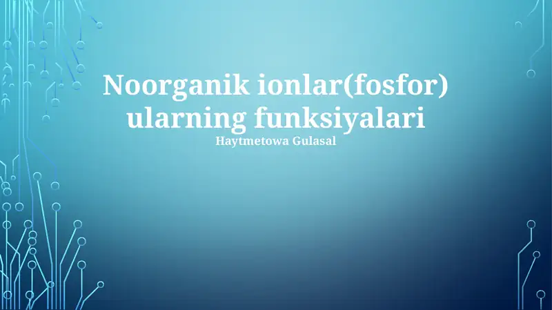 Noorganik ionlar(fosfor) ularning funksiyalari