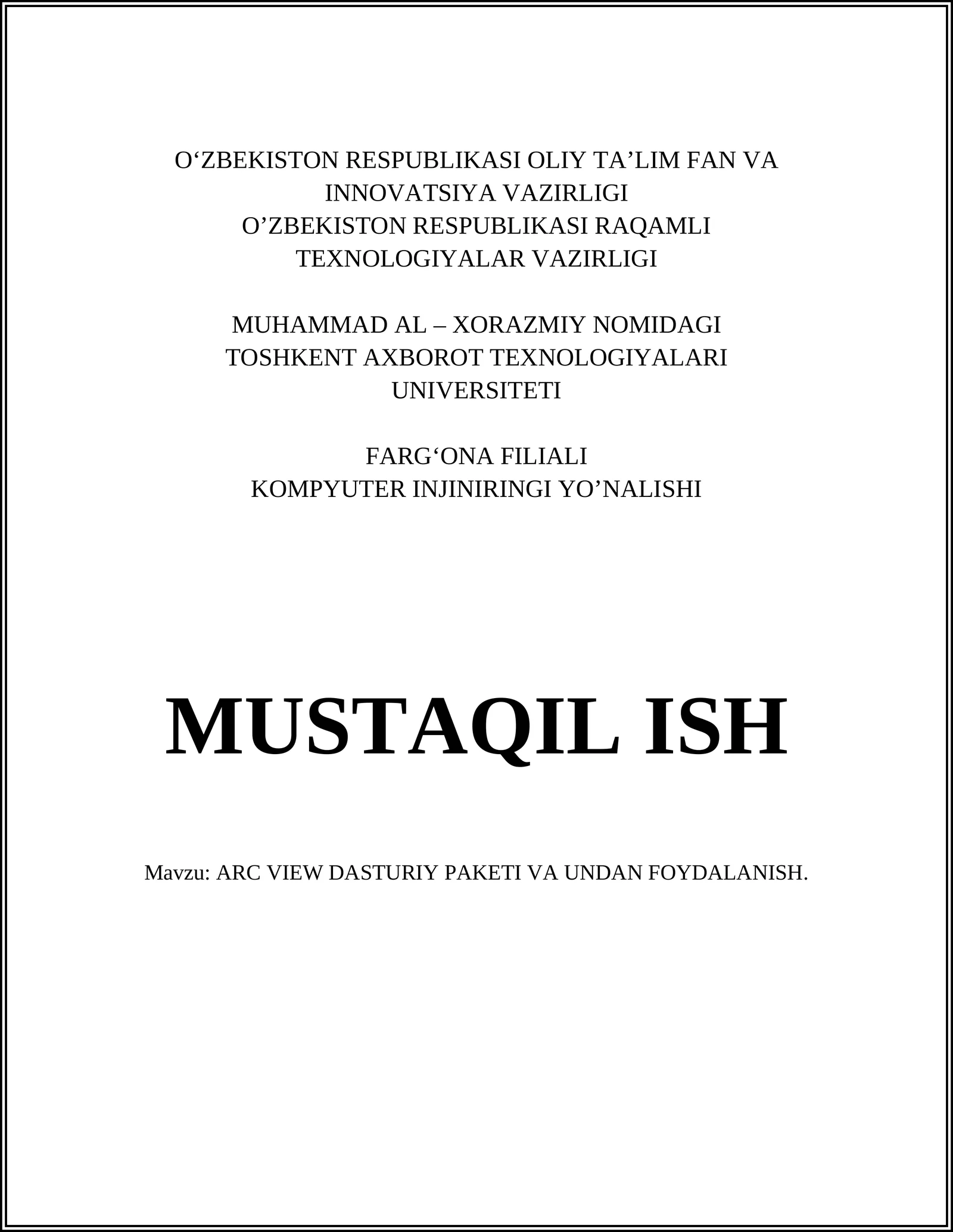 ARC VIEW DASTURIY PAKETI VA UNDAN FOYDALANISH