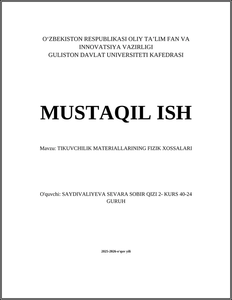 TIKUVCHILIK MATERIALLARINING FIZIK XOSSALARI