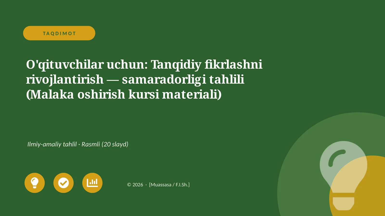 O'qituvchilar uchun: Tanqidiy fikrlashni rivojlantirish — samaradorligi tahlili (Malaka oshirish kursi materiali)