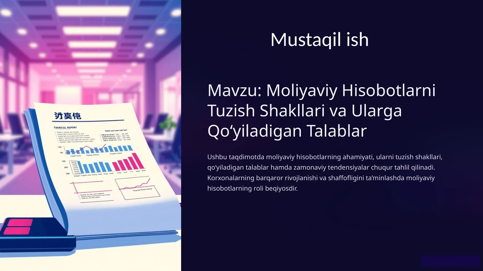 Moliyaviy Hisobotlarni Tuzish Shakllari va Ularga Qo‘yiladigan Talablar