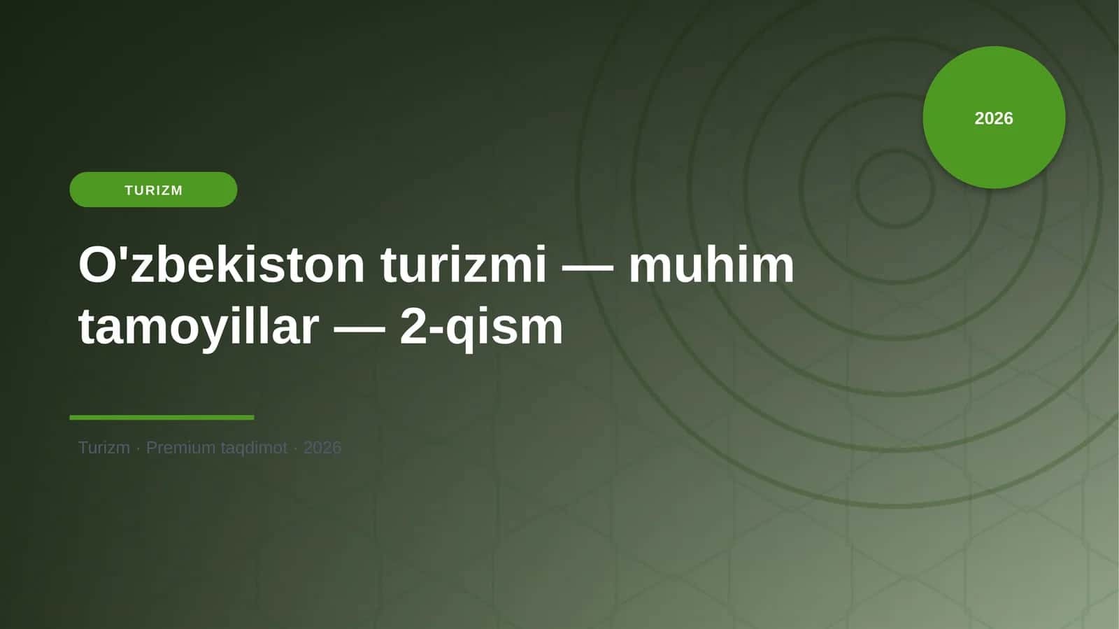 O'zbekiston turizmi — muhim tamoyillar — 2-qism