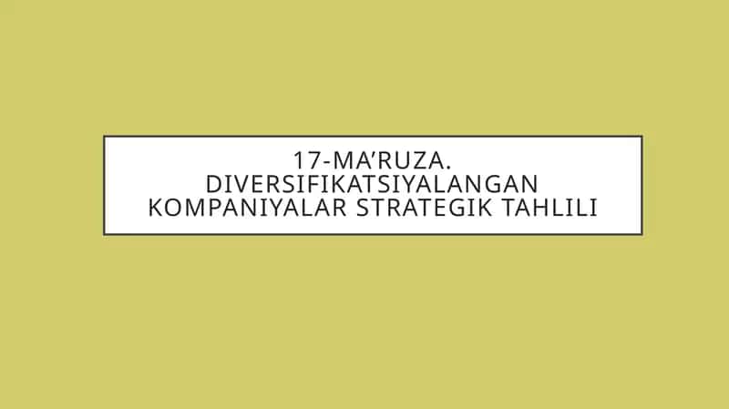DIVERSIFIKATSIYAlangan kompaniyalar STRATEGIk tahlili
