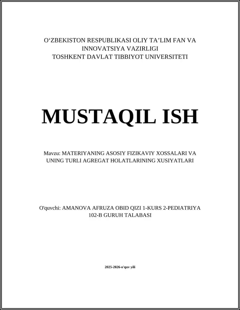 MATERIYANING ASOSIY FIZIKAVIY XOSSALARI VA UNING TURLI AGREGAT HOLATLARINING XUSIYATLARI