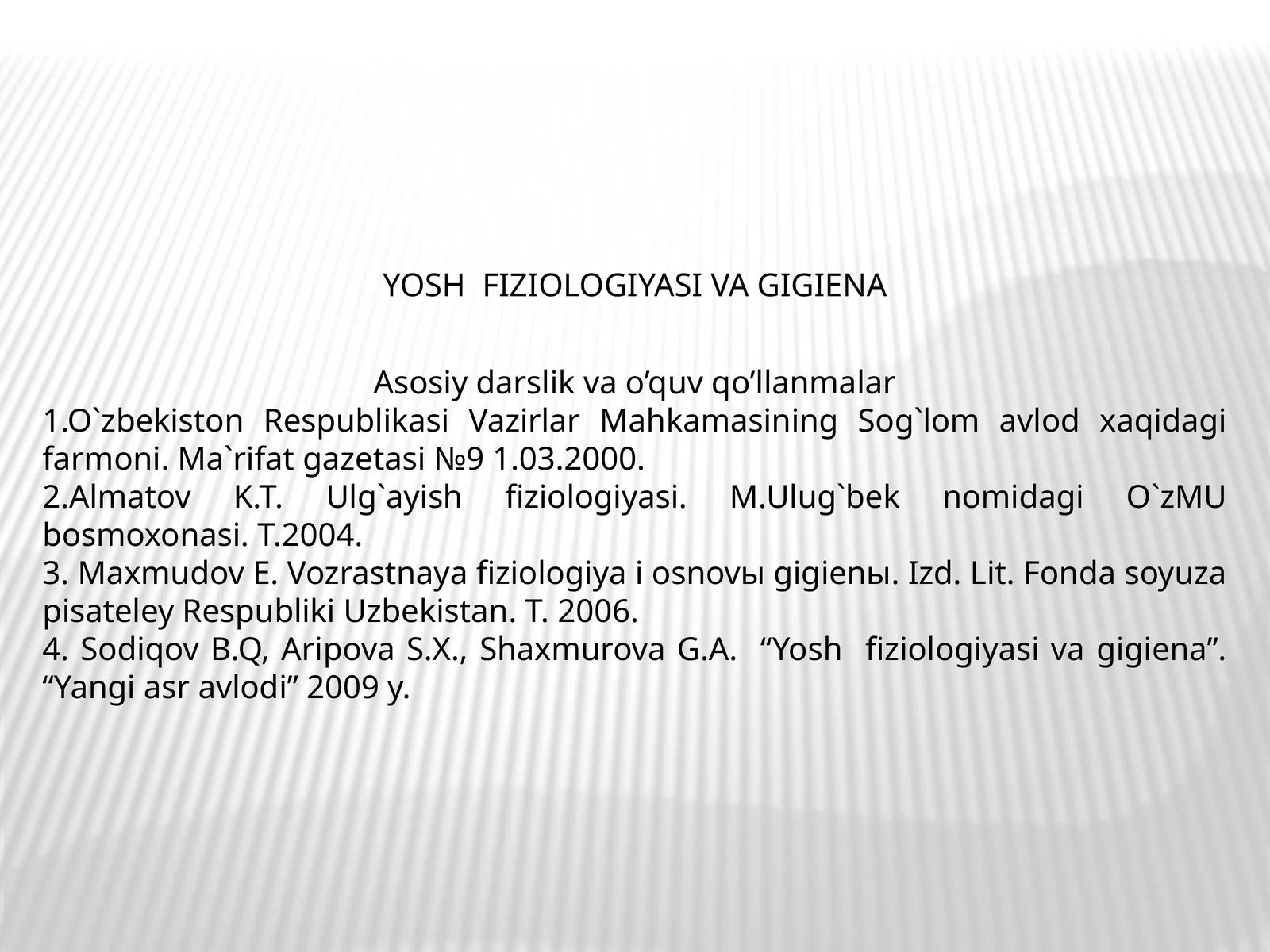 YOSH FIZIOLOGIYASI VA GIGIENA