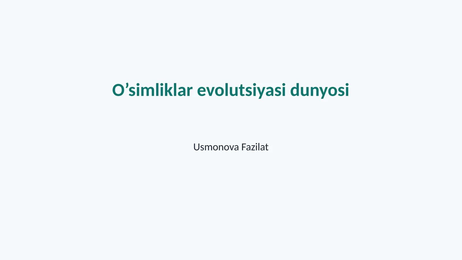 O’simliklar evolutsiyasi dunyosi