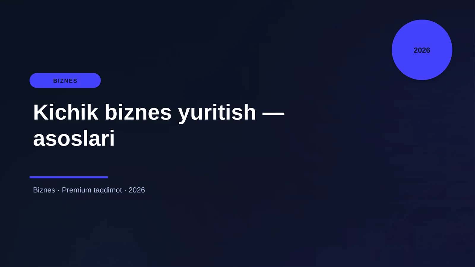 Kichik biznes yuritish — asoslari