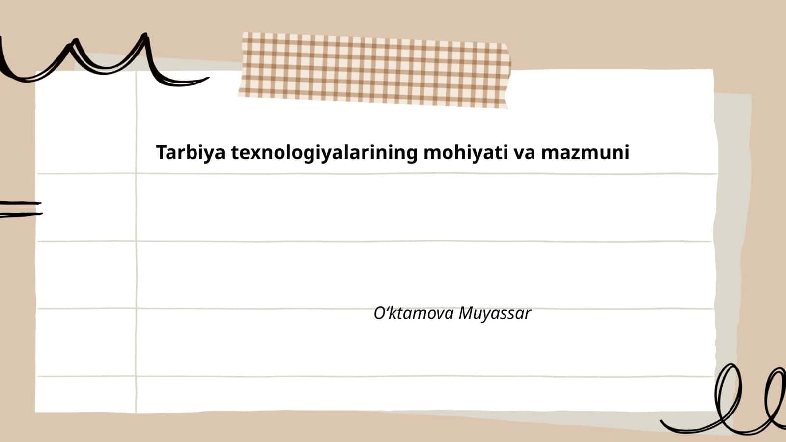 Tarbiya texnologiyalarining mohiyati va mazmuni