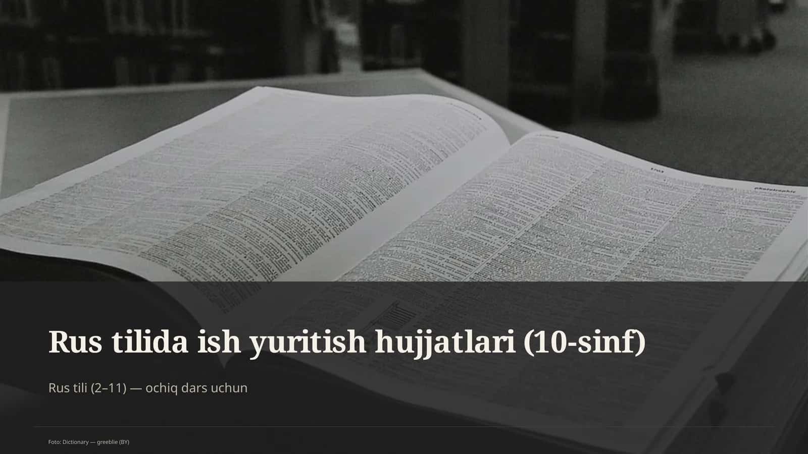 Rus tilida ish yuritish hujjatlari (10-sinf)