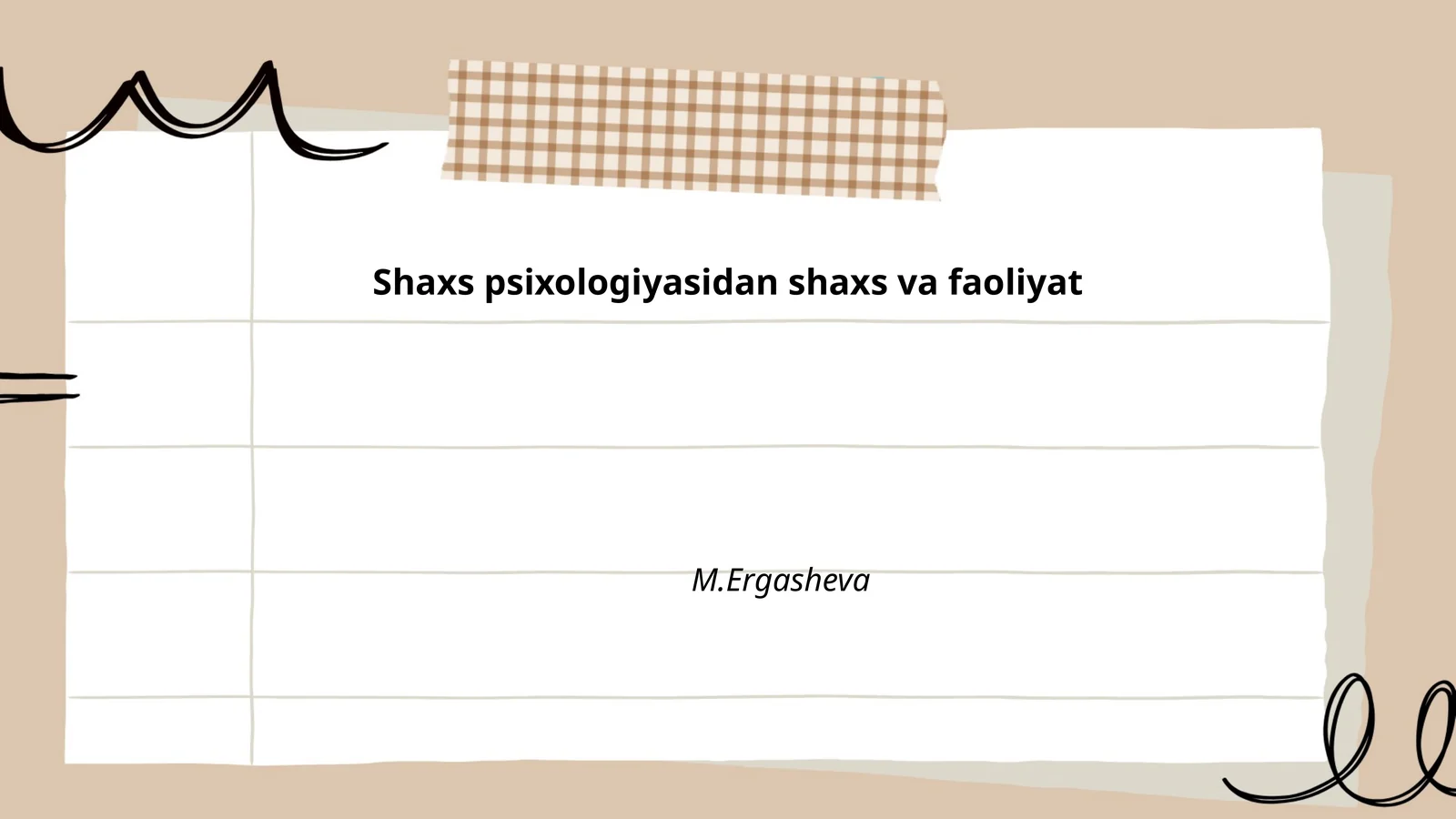 Shaxs psixologiyasidan shaxs va faoliyat