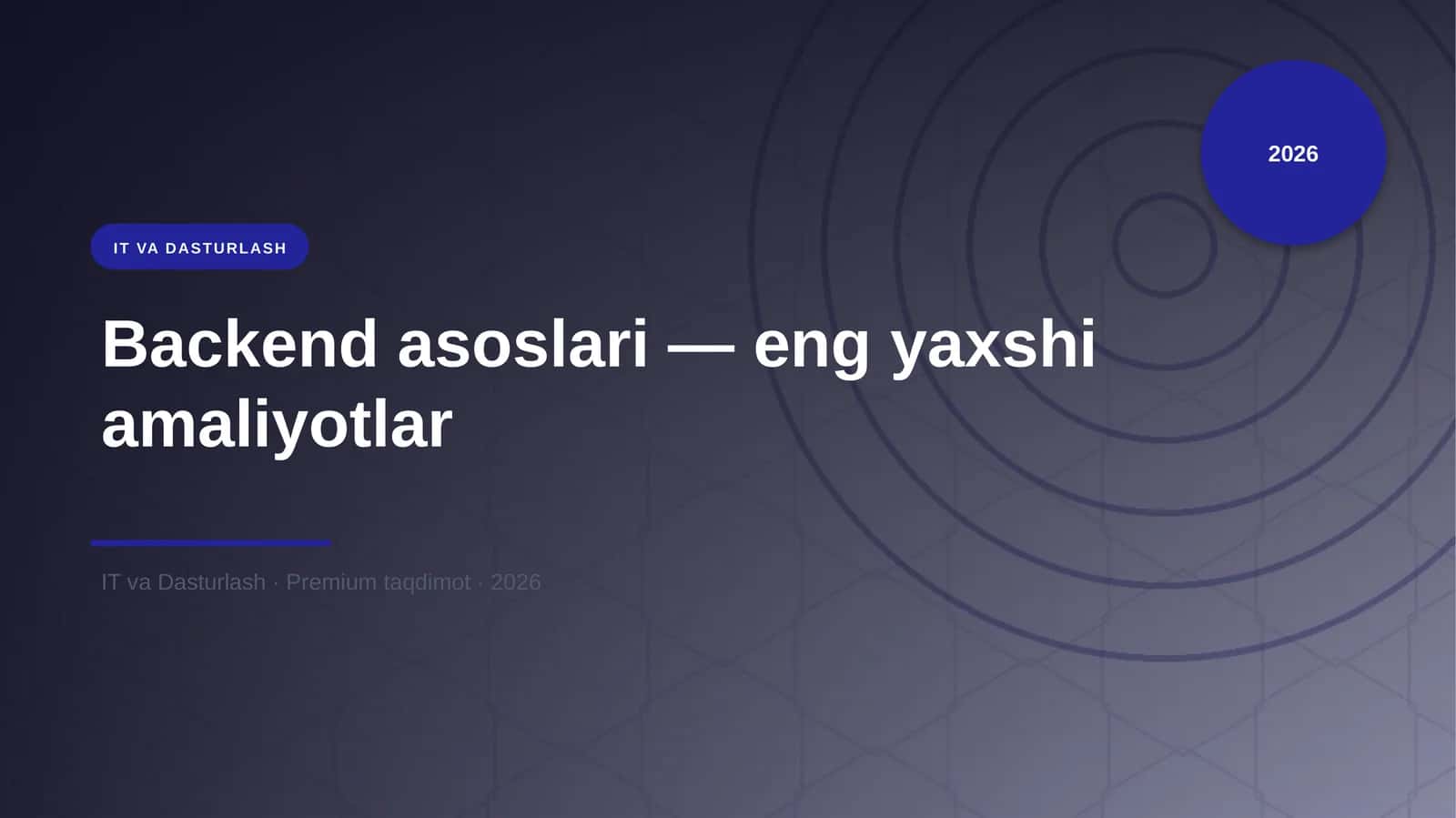 Backend asoslari — eng yaxshi amaliyotlar