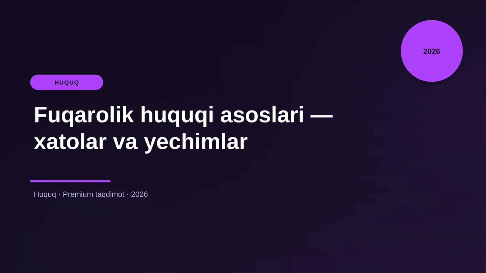 Fuqarolik huquqi asoslari — xatolar va yechimlar