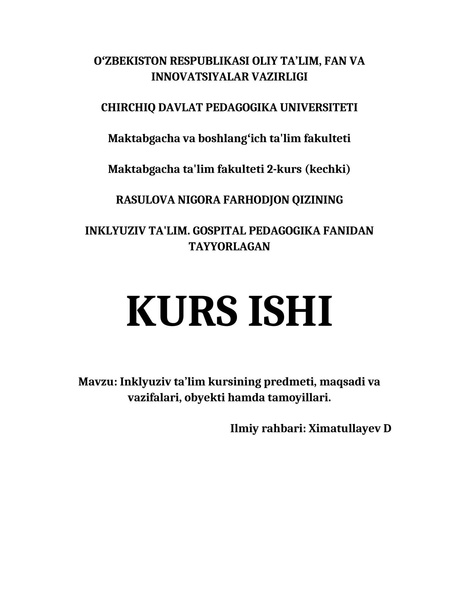 INKLYUZIV TA'LIM KURSINING PREDMETI, MAQSADI VA VAZIFALARI, OBYEKTI HAMDA TAMOYILLARI