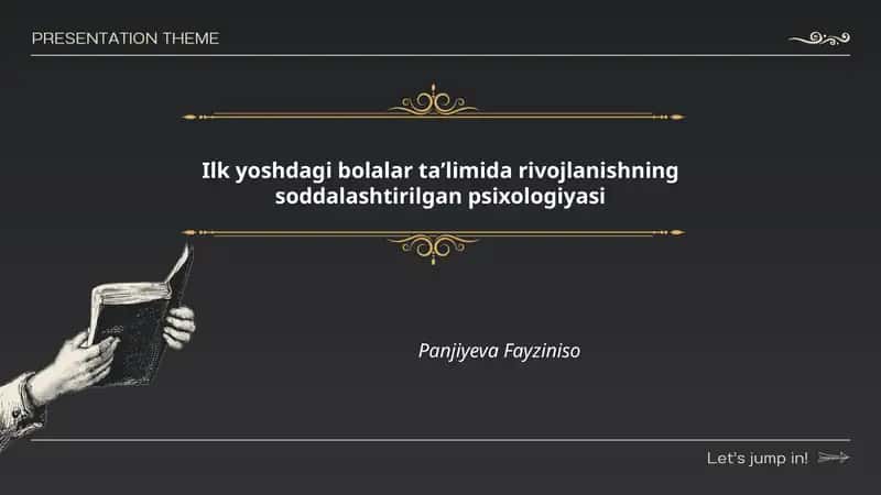 Ilk yoshdagi bolalar taʼlimida rivojlanishning soddalashtirilgan psixologiyasi