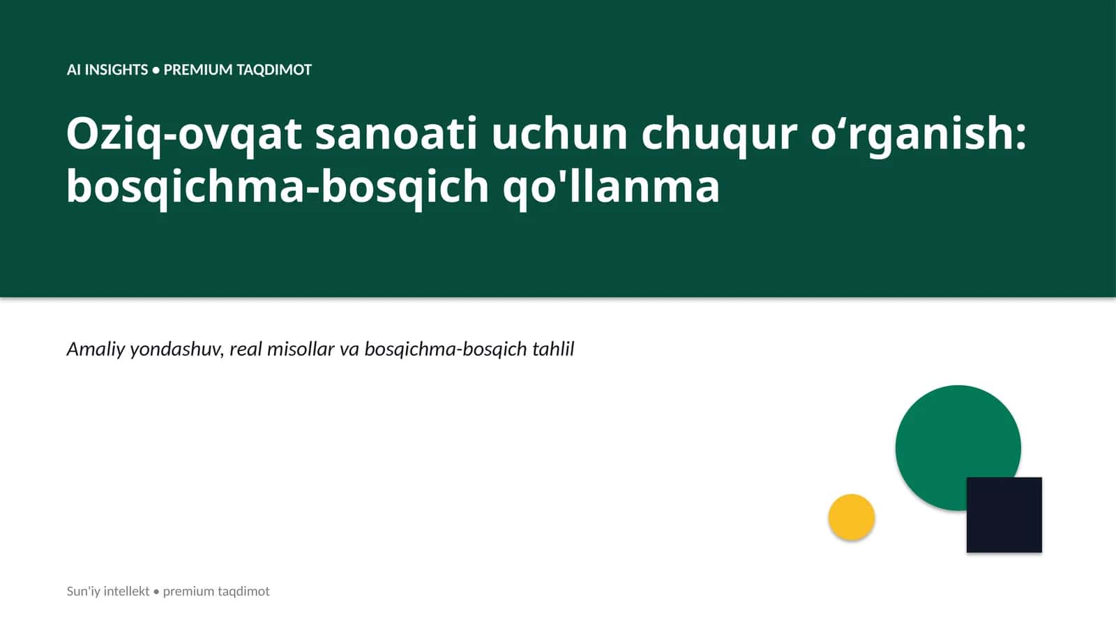 Oziq-ovqat sanoati uchun chuqur oʻrganish: bosqichma-bosqich qo'llanma