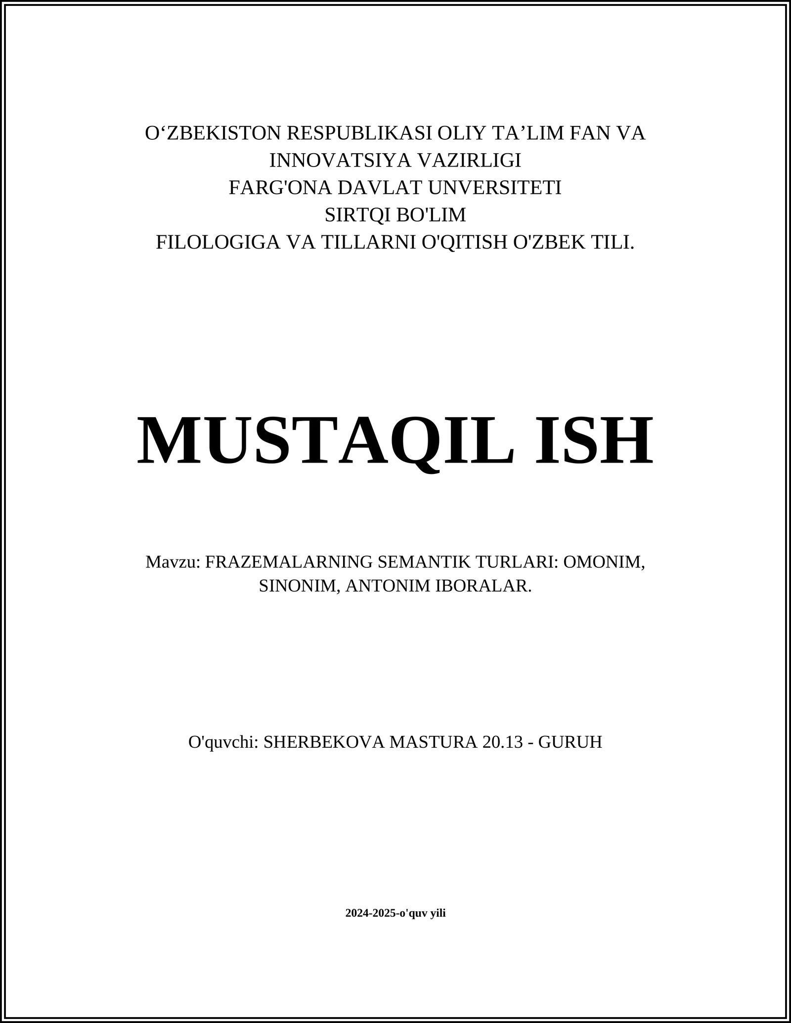 FRAZEMALARNING SEMANTIK TURLARI: OMONIM, SINONIM, ANTONIM IBORALAR