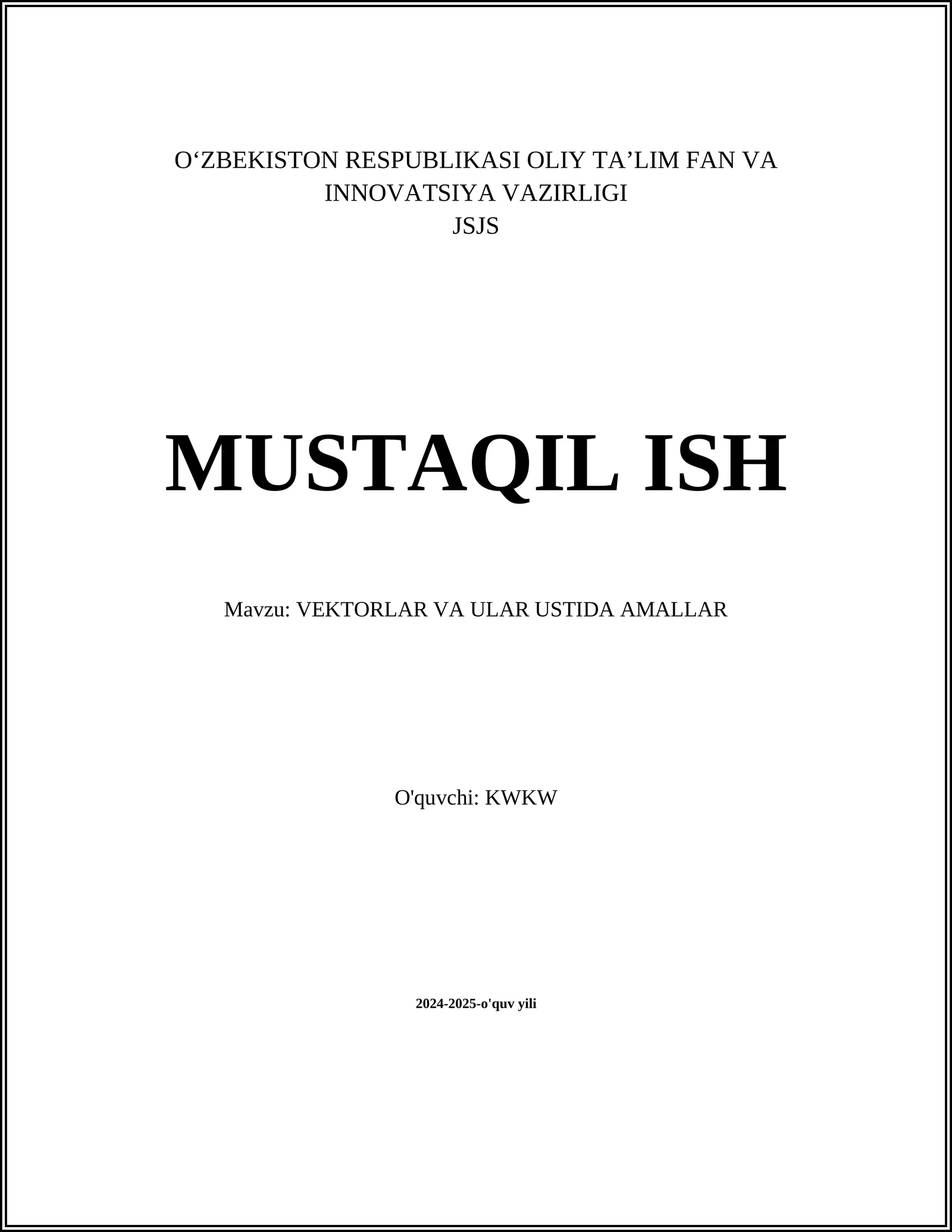 VEKTORLAR VA ULAR USTIDA AMALLAR