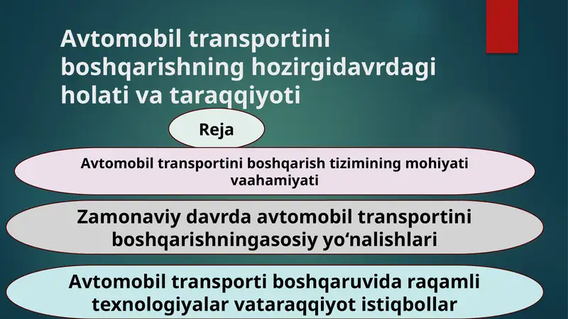 Avtomobil transportini boshqarishning hozirgidavrdagi holati va taraqqiyoti